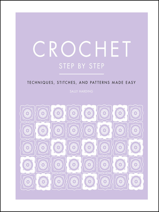 Title details for Crochet Step by Step by Sally Harding - Available